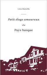 Petit éloge amoureux du pays basque