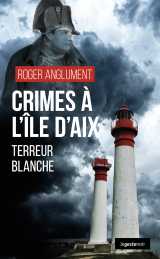 Crimes a l'ile d'aix (geste) (coll. geste noir) terreur blanche