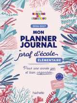 Mon planner journal de prof d'école elémentaire - edition 2026-2027