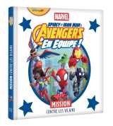 Spidey et ses amis extraordinaires - mission contre les vilains - marvel