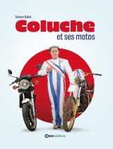 Coluche et la moto - anniversaire 40 ans