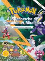 Pokémon - livre-jeu cherche et trouve - à la recherche de koraidon et miraidon