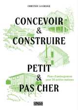 Concevoir & construire petit et pas cher