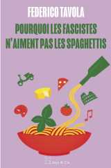 Pourquoi les fascistes n'aiment pas les spaghettis ?