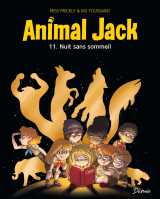 Animal jack - tome 11 - nuit sans sommeil