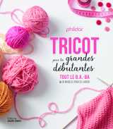 Tricot pour les grandes débutantes