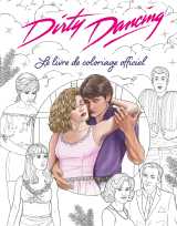 Dirty dancing le livre de coloriage officiel