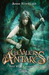 Les chevaliers d'antarès - tome 10