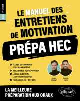 Le manuel des entretiens de motivation « prépa hec » - concours aux écoles de commerce