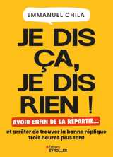 Je dis ça, je dis rien
