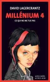Millénium 4 - ce qui ne me tue pas