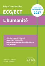 L'humanité. épreuve de culture générale. prépas commerciales ecg-ect