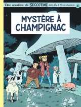 Seccotine  - tome 1 - mystère à champignac
