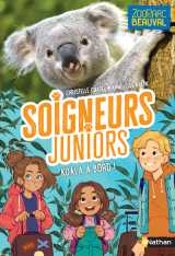 Soigneurs juniors - tome 8 koala à bord !