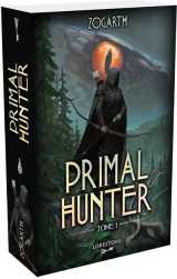Primal hunter - tome 1