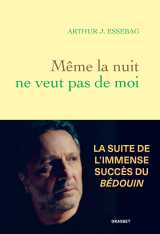 Même la nuit ne veut pas de moi