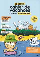 Le dernier cahier de vacances avant la fin du monde