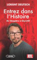 Entrez dans l'histoire - de cléopâtre à churchill