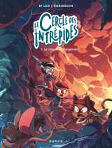 Le cercle des intrépides - tome 2 - le dragon de bergamoth