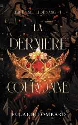 Fae de sel et de sang - tome 1 : la dernière couronne
