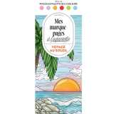 Voyage au soleil - mes marque-pages à l'aquarelle