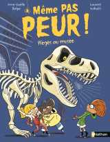 Même pas peur ! piégés au musée