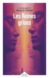 Les reines grises