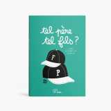 Tel père, tel fils ?