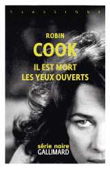 Il est mort les yeux ouverts