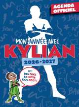 Mon année avec kylian - agenda scolaire officiel 2026-2027