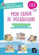 En route pour le vocabulaire ! ce1 - ed. 2025 - cahier élève