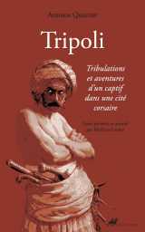 Tripoli - tribulations et aventures d'un captif dans une cit