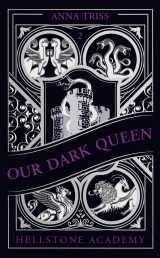 Hellstone academy, tome 2 : our dark queen
