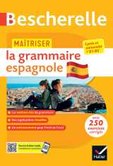 Bescherelle - maîtriser la grammaire espagnole  (grammaire & exercices)