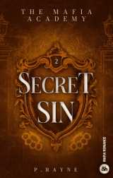 Secret sin - - the mafia academy #2