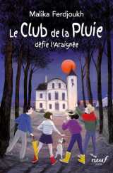 Le club de la pluie défie l'araignée