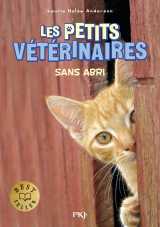 Les petits vétérinaires - tome 2 sans abri