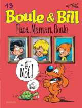 Boule et bill - tome 13 - papa, maman, boule...