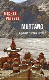 Mustang. royaume tibétain interdit