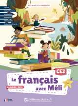 Le français avec méli ce2 - manuel élève
