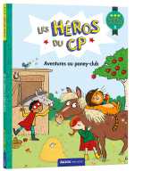 Les heros du cp - aventures au poney club niv 3