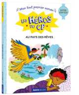 Les heros du cp - super debutant - au pays des reves