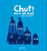 Chut ! on a un plan