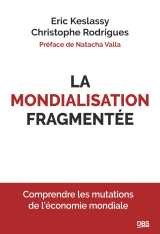 La mondialisation fragmentée
