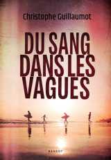 Du sang dans les vagues