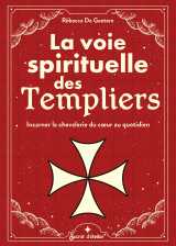 La voie spirituelle des templiers
