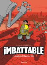 Imbattable - tome 1 - justice et légumes frais