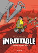 Imbattable - tome 1 - justice et légumes frais