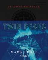 Twin peaks - le dossier final