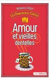 Les panthères grises, tome 1 - amour et vieilles dentelles